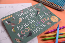 Load image into Gallery viewer, Amazing Birds of the British Isles colouring book, Button and Squirt | Hadley Green Home