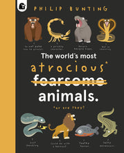 Load image into Gallery viewer, Worlds most atrocious animals book by Philip Bunting | Hadley Green Home
