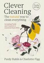 Load image into Gallery viewer, Clever Cleaning  | Purdy Rubin &amp; Charlotte Figg | Hadley Green Home
