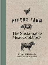 Load image into Gallery viewer, Book cover of 'Pipers Farm: The Sustainable Meat Cookbook' with illustrations of a chicken, pig, and cow on a beige background. | Hadley Green Home
